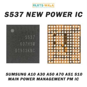 S537 New Power IC For Sumsung A10 A30 A50 A70 A51 S10 S10+ Main Power management PM IC